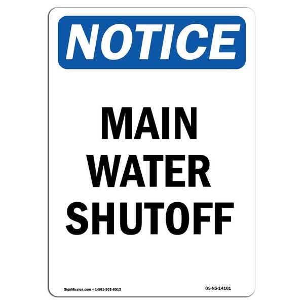 Signmission Safety Sign, OSHA Notice, 24" Height, Main Water Shutoff Sign, Portrait OS-NS-D-1824-V-14101